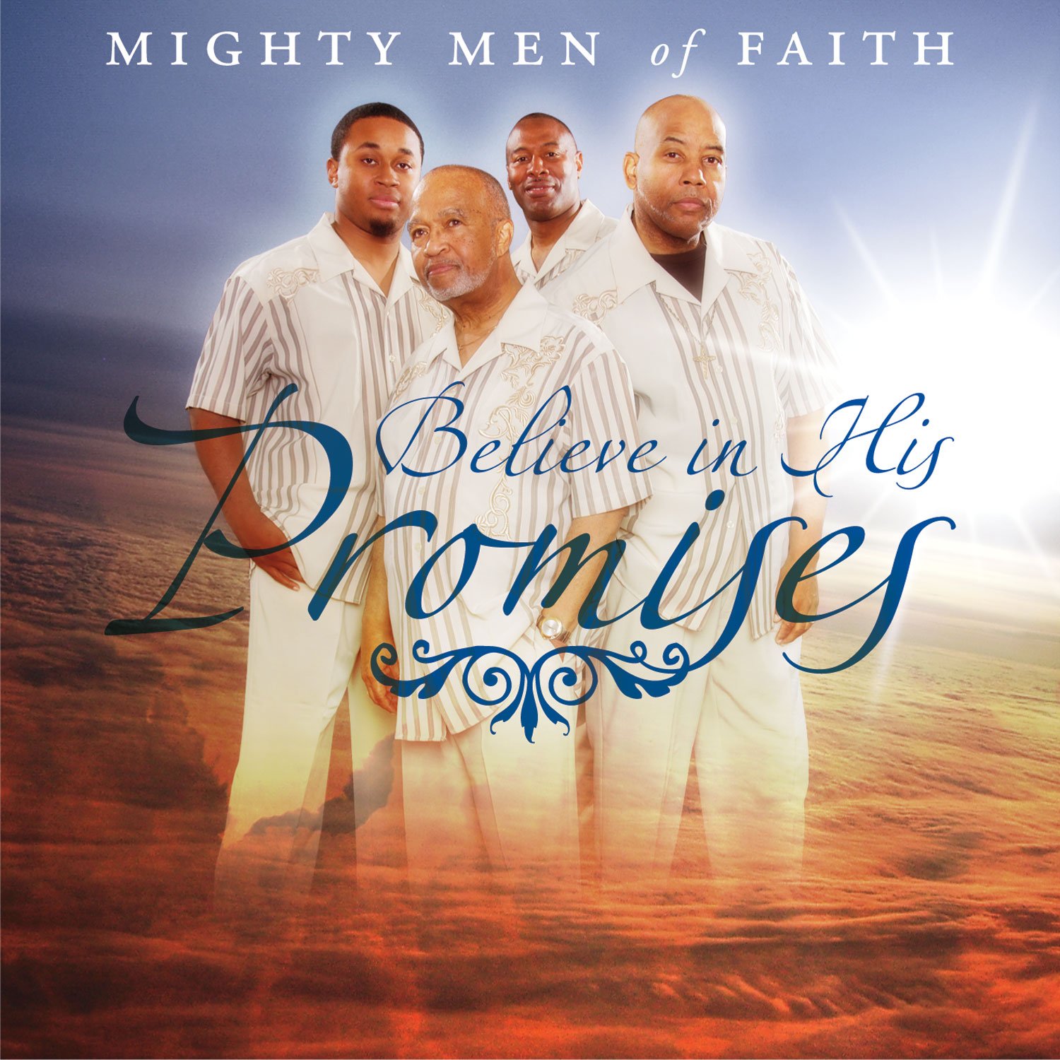 The Mighty Men of Faith announces the release of their new album “Believe in His Promises.”